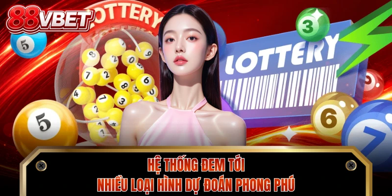 Hệ thống đem tới nhiều loại hình dự đoán phong phú